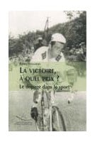 La victoire à quel prix? Le...